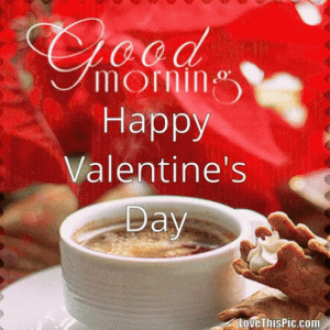 good-morning-happy-valentines-day.gif